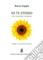 Sii te stessoAlla ricerca della vera identità. E-book. Formato EPUB ebook