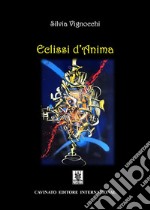 Eclissi d&apos;Anima. E-book. Formato EPUB