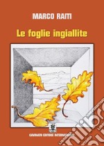 Le foglie ingiallite. E-book. Formato EPUB