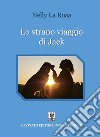 Lo strano viaggio di Jack. E-book. Formato EPUB ebook