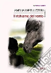 Il richiamo del vento. E-book. Formato EPUB ebook di Impellizzeri