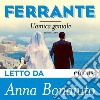 L'amica geniale. Audiolibro. Download MP3 ebook di Elena Ferrante