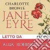 Jane Eyre letto da Alba Rohrwacher. Audiolibro. Download MP3 ebook di Bronte Charlotte