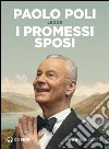 I promessi sposi letto da Paolo Poli. Audiolibro. Download MP3 ebook