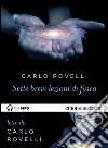 Sette brevi lezioni di fisica letto da Carlo Rovelli. Audiolibro. Download MP3 ebook