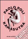 Kamasutra letto da Paolo Poli. Audiolibro. Audiolibro. Download MP3 ebook