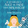 Le avventure di Alice nel Paese delle Meraviglie. Audiolibro. Download MP3 ebook