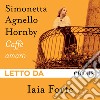 Caffè amaro letto da Iaia Forte. Audiolibro. Download MP3 ebook