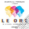 Le ore. Audiolibro. Download MP3 ebook di Michael Cunningham