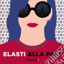 Alla pari. Audiolibro. Download MP3 ebook di Claudia De Lillo (Elasti)