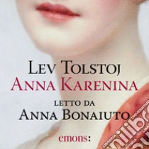 Anna Karenina. Audiolibro. Download MP3 ebook di Lev Tolstoj