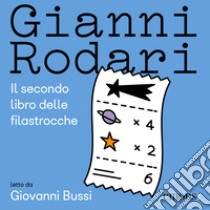 Il secondo libro delle filastrocche. Audiolibro. Download MP3 ebook di Giovanni Bussi