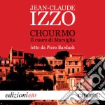 Chourmo: Il cuore di Marsiglia. Audiolibro. Download MP3