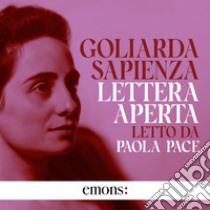 Lettera aperta. Audiolibro. Download MP3 ebook di Goliarda Sapienza