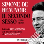 Il secondo sesso - Libro primo. Audiolibro. Download MP3