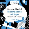 Il ciambellano e il lupo: Una storia di coraggio e nuvole sulle colline pesaresi. Audiolibro. Download MP3 ebook di Antonio Rampino