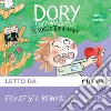 Dory Fantasmagorica 6: Ti voglio tutta per me. Audiolibro. Download MP3 ebook