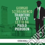 Traditori di tutti. Audiolibro. Download MP3 ebook