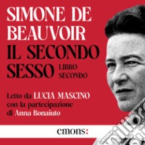 Il secondo sesso - Libro secondo. Audiolibro. Download MP3 ebook di Roberto Cantini