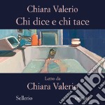 Chi dice e chi tace. Audiolibro. Download MP3