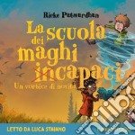 La scuola dei maghi incapaci: Un vortice di novità. Audiolibro. Download MP3 ebook