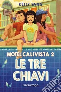 Le tre chiavi: Motel Calivista 2. E-book. Formato EPUB ebook