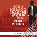 I ragazzi del massacro. Audiolibro. Download MP3 ebook