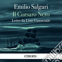 Il Corsaro Nero: Introduzione di Carla Fiorentino. Audiolibro. Download MP3 ebook