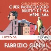 Quer pasticciaccio brutto de Via Merulana: Introduzione di Fabrizio Gifuni. Audiolibro. Download MP3 ebook di Carlo Emilio Gadda