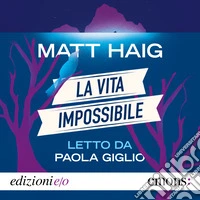 La vita impossibile. Audiolibro. Download MP3 ebook