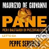 Pane: Per i Bastardi di Pizzofalcone. Audiolibro. Download MP3 ebook