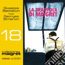 La trappola di Maigret: Collezione Maigret 18. Audiolibro. Download MP3 ebook di Georges Simenon