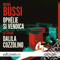 Ophélie si vendica. Audiolibro. Download MP3 ebook