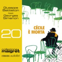 Cécile è morta: Collezione Maigret 20. Audiolibro. Download MP3 ebook di Georges Simenon