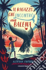 Il ragazzo che incontrò una balena. E-book. Formato EPUB ebook