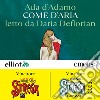 Come d'aria. Audiolibro. Download MP3 ebook di Ada D'Adamo