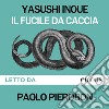 Il fucile da caccia. Audiolibro. Download MP3 ebook di Giorgio Amitrano