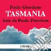 Tasmania. Audiolibro. Download MP3 ebook di Paolo Giordano