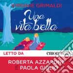 Una vita bella. Audiolibro. Download MP3