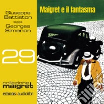 Maigret e il fantasma: Collezione Maigret 29. Audiolibro. Download MP3 ebook di Valeria Fucci