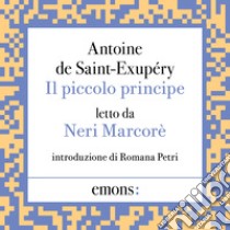 Il piccolo principe. Audiolibro. Download MP3 ebook di Antoine de Saint-Exupéry