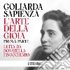 L'arte della gioia - Prima parte. Audiolibro. Download MP3 ebook di Donatella Finocchiaro