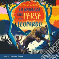 La ragazza che perse un leopardo. Audiolibro. Download MP3 ebook
