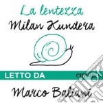 La lentezza. Audiolibro. Download MP3 ebook