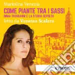 Come piante tra i sassi: Imma Tataranni e la storia sepolta. Audiolibro. Download MP3