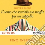 L'uomo che scambiò sua moglie per un cappello. Audiolibro. Download MP3 ebook