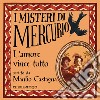 L'amore vince tutto: I misteri di Mercurio 3 - Caravaggio. Audiolibro. Download MP3 ebook