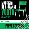 Vuoto: per i Bastardi di Pizzofalcone. Audiolibro. Download MP3 ebook di Maurizio de Giovanni