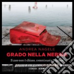 Grado nella nebbia: Il caso non è chiuso, commissaria Degrassi. Audiolibro. Download MP3 ebook