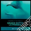 Grado sotto la pioggia. Audiolibro. Download MP3 ebook di Andrea Nagele